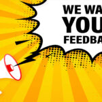 We Want to Hear From You!