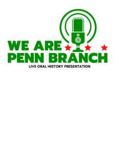 'We Are Penn Branch Oral History Project"